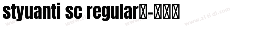 styuanti sc regular字字体转换